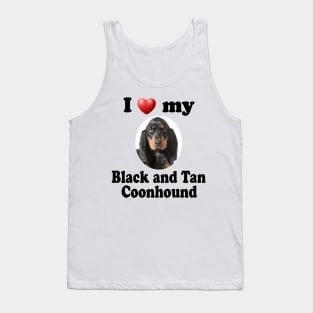 I Love My Black and Tan Coonhound Tank Top